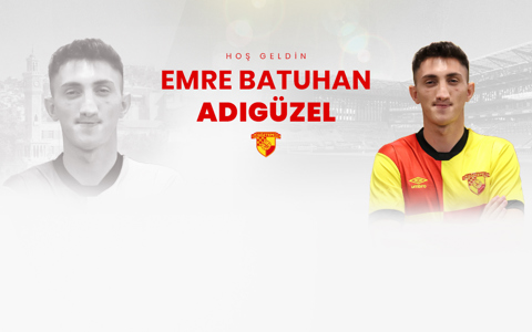 Emre Batuhan Adıgüzel Göztepe'mizde