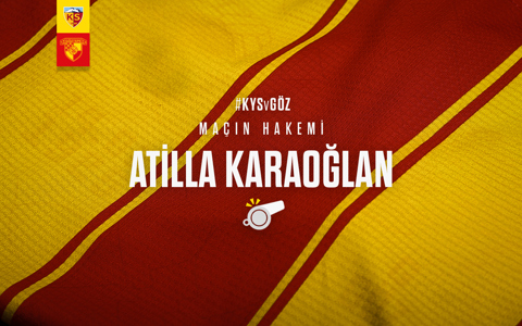 Z. KAYSERİSPOR MAÇINI ATİLLA KARAOĞLAN YÖNETECEK