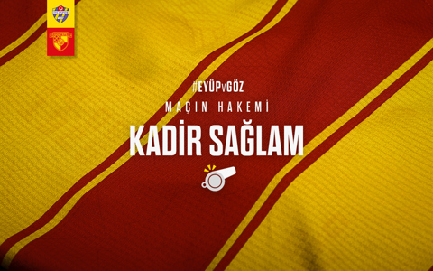 İ. EYÜPSPOR MAÇINI KADİR SAĞLAM YÖNETECEK
