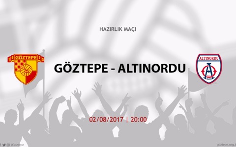 Hazırlık Maçı: Göztepe - Altınordu