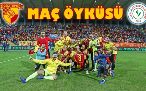 Maç Öyküsü: Göztepe'miz - Rizespor